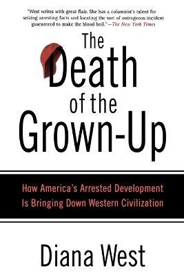 The Death of the Grown-Up - Diana West - cover
