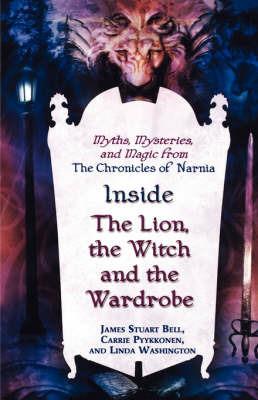 Inside The Lion the Witch and Wardrobe - James Stuart Bell,. Pyykkonen,. Wasshington - cover