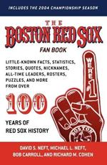The Boston Red Sox Fan Book: Revised to Include the 2004 Championship Season!