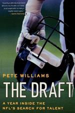 The Draft: A Year Inside the Nfl's Search for Talent