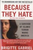 Because They Hate: A Survivor of Islamic Terror Warns America - Brigitte Gabriel - cover