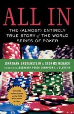 All in: The (Almost) Entirely True Story of the World Series of Poker