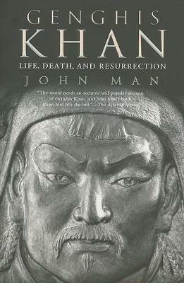 Genghis Khan: Life, Death, and Resurrection - John Man - cover
