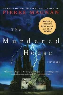 The Murdered House: A Mystery - Pierre Magnan - cover