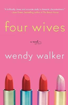 Four Wives - Wendy Walker - cover