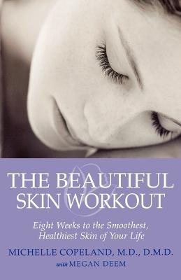 The Beautiful Skin Workout - Michelle Copeland - cover