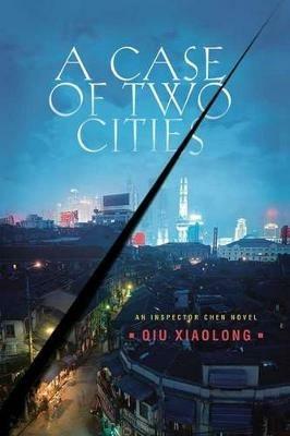 A Case of Two Cities - Qiu Xiaolong - cover