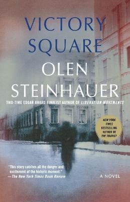 Victory Square - Olen Steinhauer - cover