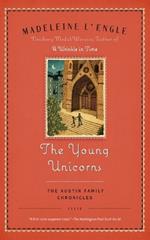 The Young Unicorns: Book Three of the Austin Family Chronicles