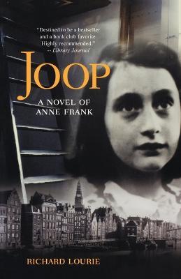Joop: A Novel of Anne Frank - Richard Lourie - cover