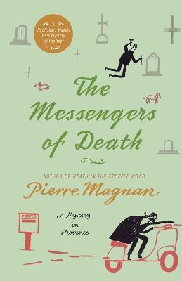 The Messengers of Death: A Mystery in Provence - Pierre Magnan - cover