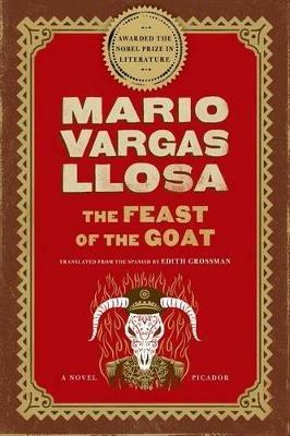 The Feast of the Goat - Mario Vargas Llosa,Edith Grossman - cover