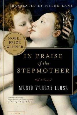 In Praise of the Stepmother - Mario Vargas Llosa,Helen Lane - cover