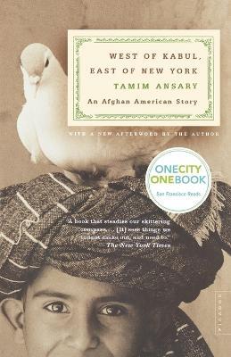 West of Kabul, East of New York - Tamim Ansary - cover