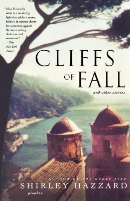 Cliffs of Fall: And Other Stories - Shirley Hazzard - cover