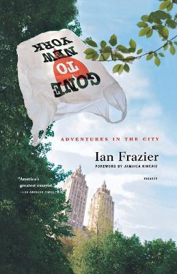 Gone to New York: Adventures in the City - Ian Frazier - cover