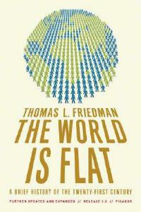 The World Is Flat 3.0: A Brief History of the Twenty-First Century (Further Updated and Expanded) - Thomas L Friedman - cover