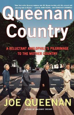 Queenan Country: A Reluctant Anglophile's Pilgrimage to the Mother Country - Joe Queenan - cover