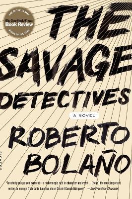 The Savage Detectives - Roberto Bolano - cover
