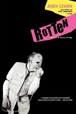 Rotten: No Irish, No Blacks, No Dogs - John Lydon,Keith Zimmerman,Kent Zimmerman - cover