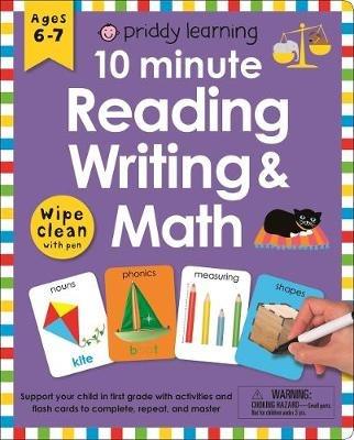 Wipe Clean Workbook: 10 Minute Reading, Writing, and Math - Roger Priddy - cover