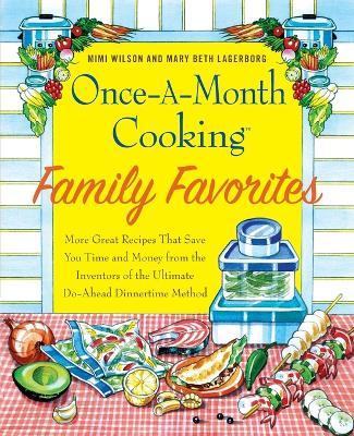 Once-A-Month Cooking Family Favorites - Mary-Beth Lagerborg - cover