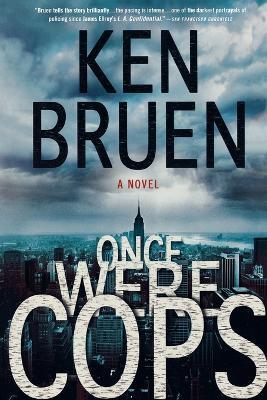 Once Were Cops - Ken Bruen - cover