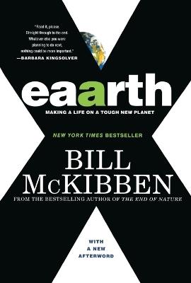 Eaarth: Making a Life on a Tough New Planet - Bill McKibben - cover