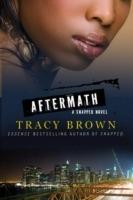Aftermath: A Snapped Novel - Tracy Brown - cover