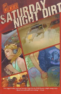 Saturday Night Dirt: A Motor Novel - Will Weaver - cover