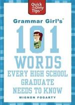 Grammar Girl's 101 Words Every High School Graduate Needs to Know