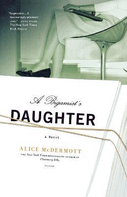 Bigamist's Daughter - Alice McDermott - cover