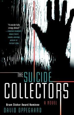 The Suicide Collectors - David Oppegaard - cover