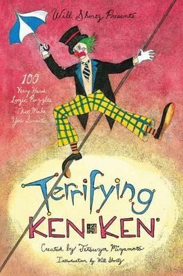 Will Shortz Presents Terrifying KenKen - Tetsuya Miyamoto,Kenken Puzzle LLC - cover