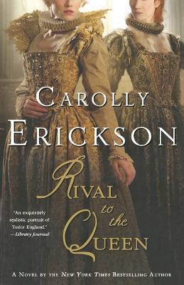 Rival to the Queen - Carolly Erickson - cover