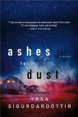 Ashes to Dust - Yrsa Sigurdardottir - cover