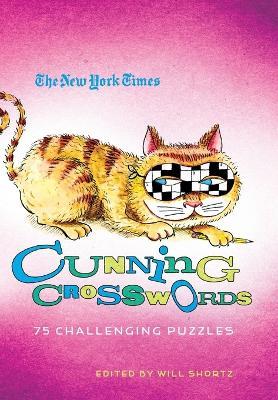 The New York Times Cunning Crosswords: 75 Challenging Puzzles - New York Times - cover