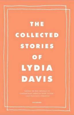 The Collected Stories of Lydia Davis - Lydia Davis - cover