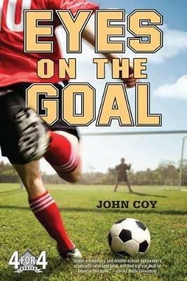 Eyes on the Goal - John Coy - cover