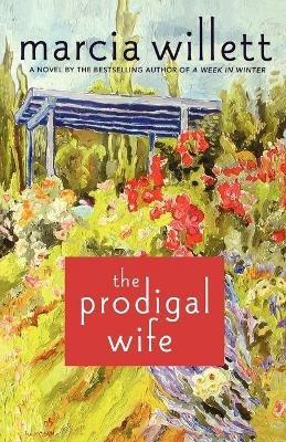 The Prodigal Wife - Marcia Willett - cover