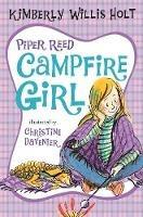 Piper Reed, Campfire Girl - Kimberly Willis Holt - cover