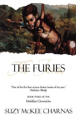 The Furies: Book Three of 'The Holdfast Chronicles' - Suzy McKee Charnas - cover