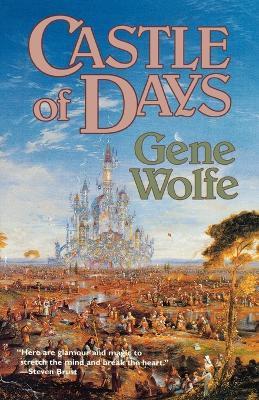 Castle of Days - Gene Wolfe - cover