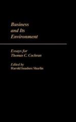 Business and its Environment: Essays for Thomas C. Cochran