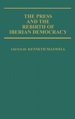 The Press and the Rebirth of Iberian Democracy