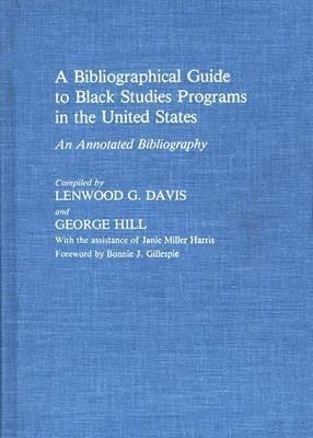 A Bibliographical Guide to Black Studies Programs in the United States: An Annotated Bibliography - Lenwood Davis - cover