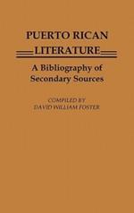 Puerto Rican Literature: A Bibliography of Secondary Sources