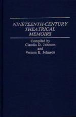 Nineteenth-Century Theatrical Memoirs