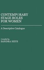 Contemporary Stage Roles for Women: A Descriptive Catalogue