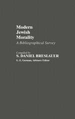 Modern Jewish Morality: A Bibliographical Survey